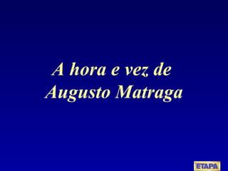 A hora e vez de  Augusto Matraga 