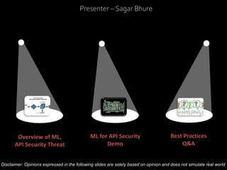 APIsecure 2023 - Machine Learning in API Security, Sagar Bhure (F5)