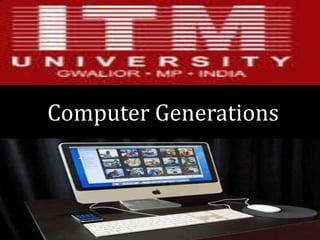 Computer Generations 
 