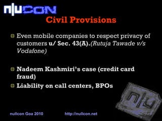 Civil Provisions ,[object Object],[object Object],[object Object],nullcon Goa 2010 http://nullcon.net 