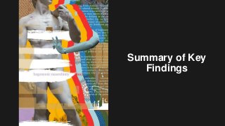 Summary of Key
Findings
 