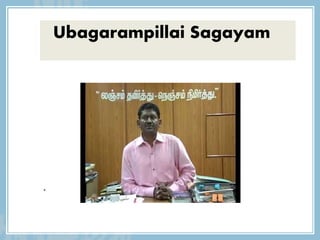.
Ubagarampillai Sagayam
 