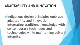 Principles of indigenous creative design | PPTX