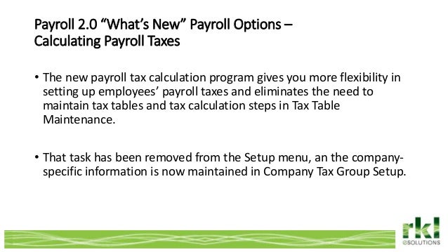 whats new in sage 100 payroll 2 0 company payroll taxes calculator