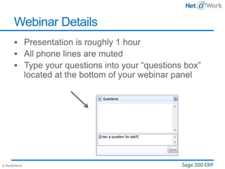 © Net@Work
Webinar Details
 