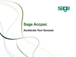 Sage Accpac Accelerate Your Success 