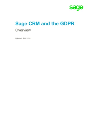 Sage CRM and the GDPR
Overview
Updated: April 2018
 