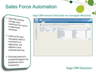 Sales Force Automation Lead Management Sage CRM ensures that leads are managed effectively  