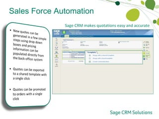 Sales Force Automation Quotes and Order Management Sage CRM makes quotations easy and accurate  