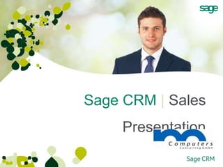 Sage CRM | Sales
     Presentation
 