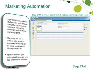Marketing Automation List Segmentation and Group Management  Sage CRM provides powerful list and group management tools   