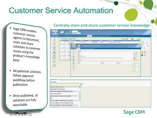 Customer Service Automation Knowledge Base Centrally store and share customer service knowledge  