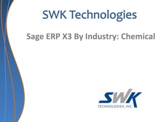 Sage ERP X3 By Industry: Chemical
 