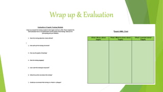 Wrap up & Evaluation
 