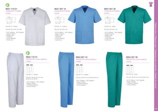 Clàssicsdona/Clásicosmujer/Classiquespourlafemme/Classicsforwomen
103
9924 110 01
PANTALÓN cintura elástica
unisex
COLOR: 01 - Blanco
TALLAS: 36-38-40-42-44-46-
48-50-52-54-56-58
• 67% Poliéster - 33% Algodón
• Sarga 210g/m2
• 2 Bolsillos italianos
• Cintura elástica
9621 110 01
CHAQUETA PIJAMA
unisex
COLOR: 01 - Blanco
TALLAS: XS-S-M-L-XL-XXL
• 67% Poliéster - 33% Algodón
• Sarga 210g/m2
• Manga corta
• 3 Bolsillos
• Cortes laterales
• Cuello pico
9621 057 30
CHAQUETA PIJAMA
unisex
COLOR: 30 - Verde
TALLAS: XS-S-M-L-XL
• 67% Poliéster - 33% Algodón
• Sarga 210g/m2
• Manga corta
• 3 Bolsillos
• Cortes laterales
• Cuello pico
9924 057 30
PANTALÓN cintura elástica
unisex
COLOR: 30 - Verde
TALLAS: 38-40-42-44-46-48-50-52-54
• 67% Poliéster - 33% Algodón
• Sarga 210g/m2
• 2 Bolsillos italianos
• Cintura elástica
9621 057 10
CHAQUETA PIJAMA
unisex
COLOR: 10 - Celeste
TALLAS: XS-S-M-L-XL
• 67% Poliéster - 33% Algodón
• Sarga 210g/m2
• Manga corta
• 3 Bolsillos
• Cortes laterales
• Cuello pico
9924 057 10
PANTALÓN cintura elástica
unisex
COLOR: 10 - Celeste
TALLAS: 38-40-42-44-46-48-50-52-54
• 67% Poliéster - 33% Algodón
• Sarga 210g/m2
• 2 Bolsillos italianos
• Cintura elástica
 