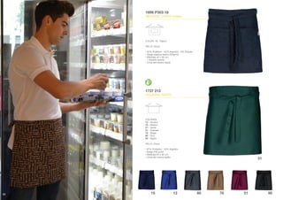 Davantals/Delantales/Tabliers/Aprons
56
1737 212
DELANTAL CORTO
COLORES:
12 - Azulina
15 - Marino
31 - Verde
51 - Granate
78 - Beige
80 - Gris
90 - Negro
TALLA: Única
• 67% Poliéster - 33% Algodón
• Sarga 240 g/m2
• Medidas 40 x 60 cm
• Cinta del mismo tejido
31
15 12 80 78 51 90
1699 P303 18
DELANTAL CORTO bolsillo
COLOR: 18 - Tejano
TALLA: Única
• 52% Poliéster - 45% Algodón - 3% Elastán
• Sarga elástica tejana 220g/m2
• Medidas 40 x 60 cm
• 1 Bolsillo central
• Cinta del mismo tejido
56
 