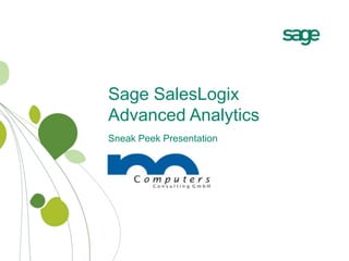 Sage SalesLogixAdvanced AnalyticsSneak Peek Presentation 