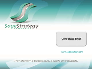 Corporate Brief
www.sagestrategy.com
 