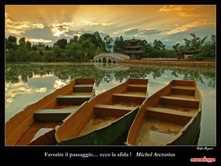 Favorire il passaggio… ecco la sfida !  Michel Arcturius 