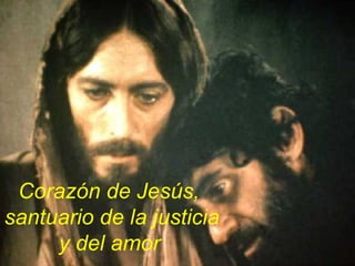 Corazón de Jesús,  santuario de la justicia y del amor  , 