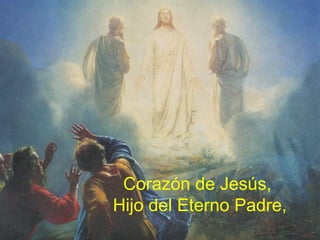 Corazón de Jesús, Hijo del Eterno Padre, 