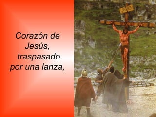 Corazón de Jesús, traspasado por una lanza,   