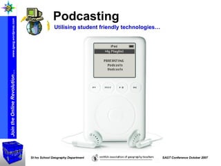 Podcasting Utilising student friendly technologies… 