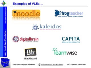 Examples of VLEs… 