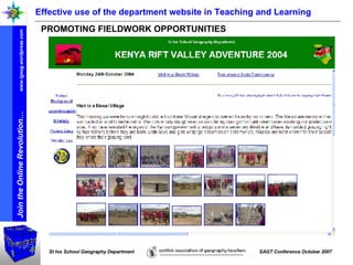Effective use of the department website in Teaching and Learning PROMOTING FIELDWORK OPPORTUNITIES 