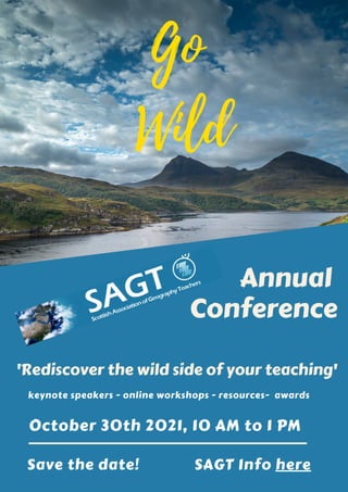 Annual
Conference
'Rediscover the wild side of your teaching'
keynote speakers - online workshops - resources- awards
October 30th 2021, 10 AM to 1 PM
Save the date! SAGT Info here
Go
Wild
 