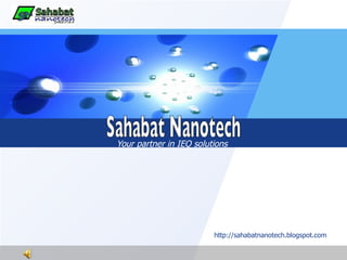 Your partner in IEQ solutions http://sahabatnanotech.blogspot.com Sahabat Nanotech 
