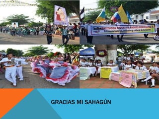 GRACIAS MI SAHAGÚN
 
