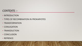 Recombination in prokaryotes, introduction, types | PPTX