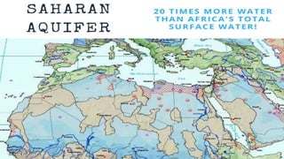 Sahara Aquifer - 20X More Water Than Africa's Total Surface Water