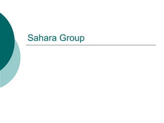 Sahara Group 
 