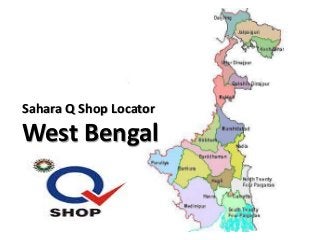 Sahara Q Shop Locator

West Bengal

 