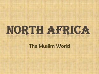 The Muslim World
 