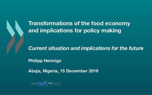 Transformations of the food economy
and implications for policy making
Current situation and implications for the future
P...