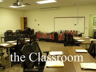 the Classroom 