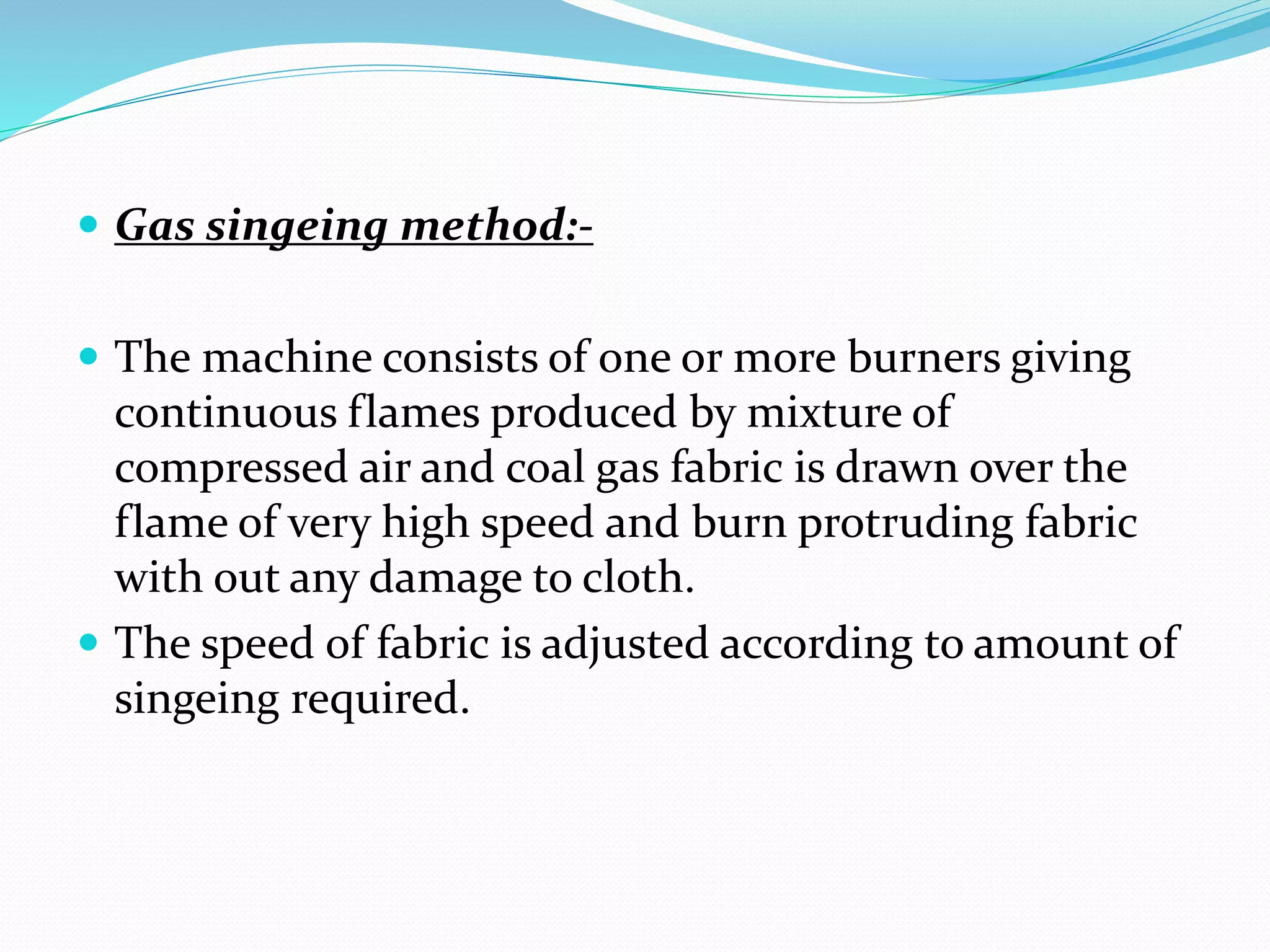 singing process in textile processing | PPT