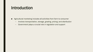 Comprehensive Overview of Government's Role in Agricultural Marketing ...