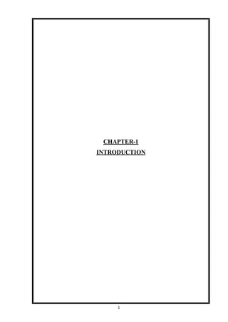 1
CHAPTER-1
INTRODUCTION
 