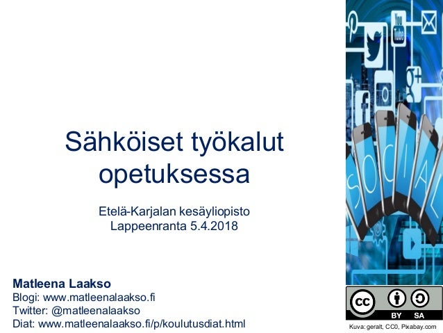 Matleena Laakso
Blogi: www.matleenalaakso.fi
Twitter: @matleenalaakso
Diat: www.matleenalaakso.fi/p/koulutusdiat.html
Sähk...