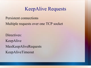 First edit httpd.conf. This sets up general attributes about the server:  