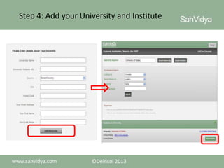 Step 4: Add your University and Institute

 