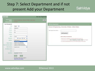 Step 7: Select Department and if not
present Add your Department

 