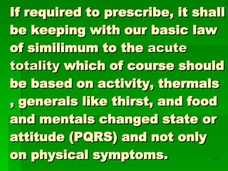 If required to prescribe, it shall be keeping with our basic law of similimum to the  acute totality  which of course should be based on activity, thermals , generals like thirst, and food and mentals changed state or attitude (PQRS) and not only on physical symptoms.  