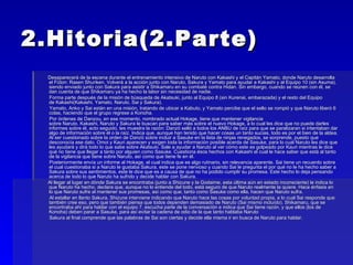 2.Hitoria(2.Parte) Desaparecerá de la escena durante el entrenamiento intensivo de Naruto con Kakashi y el Capitán Yamato, donde Naruto desarrolla el Fūton: Rasen Shuriken. Volverá a la acción junto con Naruto, Sakura y Yamato para ayudar a Kakashi y al Equipo 10 (sin Asuma), siendo enviado junto con Sakura para asistir a Shikamaru en su combate contra Hidan. Sin embargo, cuando se reúnen con él, se dan cuenta de que Shikamaru ya ha hecho la labor sin necesidad de nadie. Forma parte después de la misión de búsqueda de Akatsuki, junto al Equipo 8 (sin Kurenai, embarazada) y el resto del Equipo de Kakashi(Kakashi, Yamato, Naruto, Sai y Sakura). Yamato, Anko y Sai están en una misión, tratando de ubicar a Kabuto, y Yamato percibe que el sello se rompió y que Naruto liberó 6 colas, haciendo que el grupo regrese a Konoha. Por órdenes de Danzou, en ese momento, nombrado actual Hokage, tiene que mantener vigilancia sobre Naruto. Kakashi, Naruto y Sakura le buscan para saber más sobre el nuevo Hokage, a lo cual les dice que no puede darles informes sobre él, acto seguido, les muestra la razón: Danzö selló a todos los ANBU de raíz para que se paralizaran si intentaban dar algo de información sobre él o la raíz. Indica que, aunque han tenido que hacer cosas un tanto sucias, todo es por el bien de la aldea. Al ser cuestionado sobre la orden de Danzö sobre incluir a Sasuke en la lista de ninjas renegados, se sorprende, puesto que desconocía ese dato. Omoi y Kauri aparecen y exigen toda la información posible acerda de Sasuke, para lo cual Naruto les dice que les ayudará y dirá todo lo que sabe sobre Akatsuki. Sale a ayudar a Naruto al ver cómo este es golpeado por Kauri mientras le dice qué no tiene que llegar a tanto por alguien como Sasuke. Cuestiona ésos hechos con Kakashi el cual le hace saber que está al tanto de la vigilancia que tiene sobre Naruto, así como que tiene fe en él. Posteriormente envía un informe al Hokage, el cual indica que es algo rutinario, sin relevancia aparente. Sai tiene un recuerdo sobre el cual cuestionaba si a Naruto le gustaba Sakura, este se pone nervioso y cuando Sai le pregunta el por qué no le ha hecho saber a Sakura sobre sus sentimientos, este le dice que es a causa de que no ha podido cumplir su promesa. Este hecho lo deja pensando acerca de todo lo que Naruto ha sufrido y decide hablar con Sakura. Al llegar al lugar en dónde Sakura se encontraba (junto a Shizune y la Godaime, esta última aún en estado inconsciente) le indica lo que Naruto ha hecho, declara que, aunque no lo entiende del todo, está seguro de que Naruto realmente la quiere. Hace énfasis en lo que Naruto sufre al mantener sus promesas, así como que, tanto como Sasuke como ella, hacen que Naruto sufra. Al estallar en llanto Sakura, Shizune interviene indicando que Naruto hace las cosas por voluntad propia, a lo cual Sai responde que también cree eso, pero que también piensa que todos dependen demasiado de Naruto (Sai mismo incluído). Shikamaru, que se encontraba ahí para hablar con el equipo 7, escucha parte de la conversación e indica que Sai tiene razón, y que ellos (los de Konoha) deben parar a Sasuke, para así evitar la cadena de odio de la que tanto hablaba Naruto Sakura al final comprende que las palabras de Sai son ciertas y decide ella misma ir en busca de Naruto para hablar. 