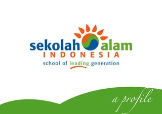 school of leading generation




                         a profile
 