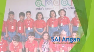 SAI AnganBest Play School in Bhubaneswar
 